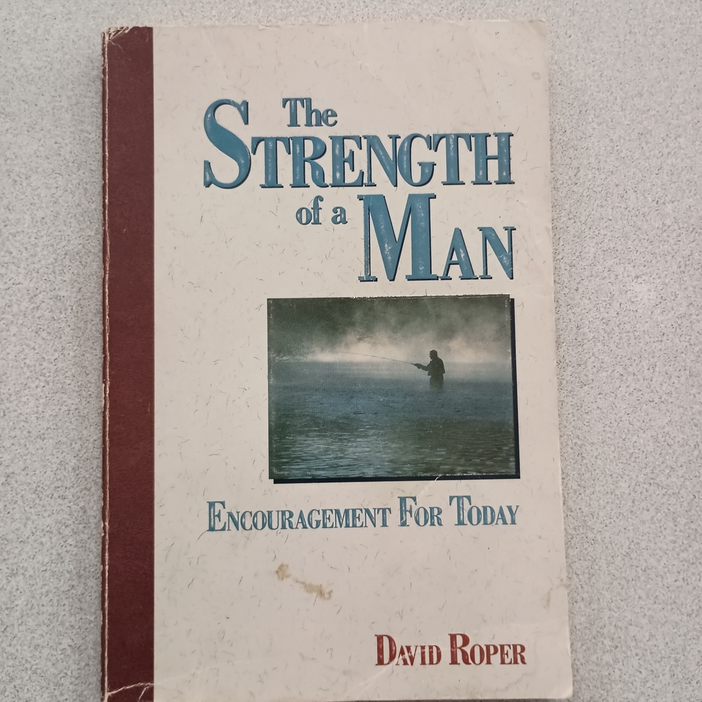 The Strength of a Man by David Roper - Paperback Encouragement For Today (B-N)
